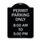Signmission Permit Parking 8-00 Am to 5-00 Pm Heavy-Gauge Aluminum Architectural Sign, 24" x 18", BS-1824-23322 A-DES-BS-1824-23322 - alternate 1
